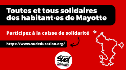 Caisse de solidarité en soutien à Mayotte : toutes et tous solidaires des habitant·es de Mayotte ! Caisse de solidarité en soutien à Mayotte : toutes et tous solidaires des habitant·es de Mayotte !